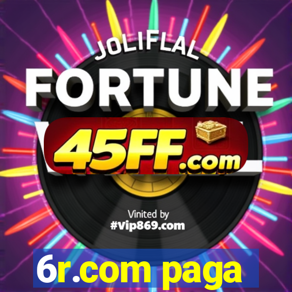 6r.com paga